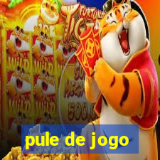 pule de jogo